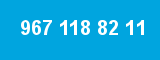 967 118 82 11